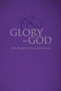 [GET] [PDF EBOOK EPUB KINDLE] Glory to God (Purple Pew Edition, Ecumenical) by  Presbyterian Publish
