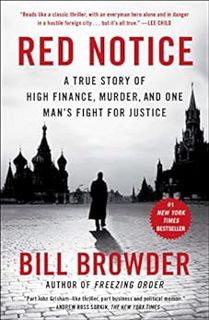 Access [EPUB KINDLE PDF EBOOK] Red Notice: A True Story of High Finance, Murder, and One Man's Fight