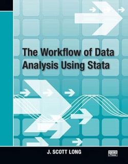 [Get] [EBOOK EPUB KINDLE PDF] The Workflow of Data Analysis Using Stata by  J. Scott Long 📬