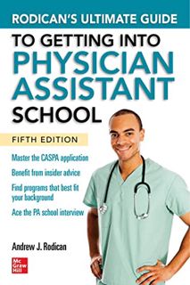 [View] [EPUB KINDLE PDF EBOOK] Rodican's Ultimate Guide to Getting Into Physician Assistant School,