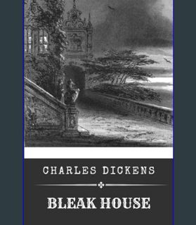 Epub Kndle BLEAK HOUSE: HISTORICAL FICTION     Paperback – February 10, 2024