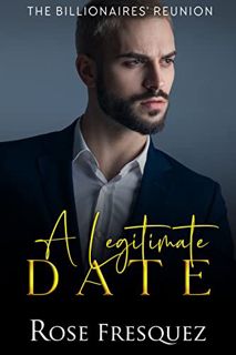 [VIEW] PDF EBOOK EPUB KINDLE A Legitimate Date: A Friends to Lovers Contemporary sweet Romance (The