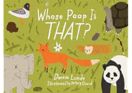 ⚡[PDF]✔ Whose Poop Is That? (Whose Is THAT?) by Darrin Lunde