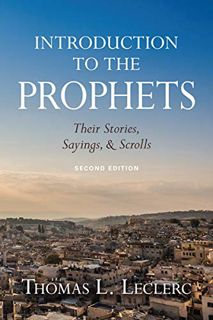 [ACCESS] EBOOK EPUB KINDLE PDF Introduction to the Prophets: Their Stories, Sayings, and Scrolls; Se