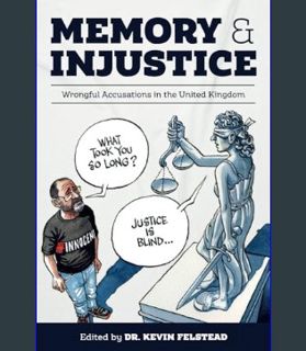Epub Kndle Memory & Injustice: Wrongful Accusations in the United Kingdom     Paperback – February