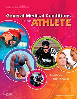[ACCESS] EBOOK EPUB KINDLE PDF General Medical Conditions in the Athlete by  Micki Cuppett EdD  ATC
