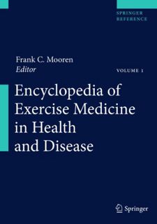 ACCESS EPUB KINDLE PDF EBOOK Encyclopedia of Exercise Medicine in Health and Disease by  Frank C. Mo