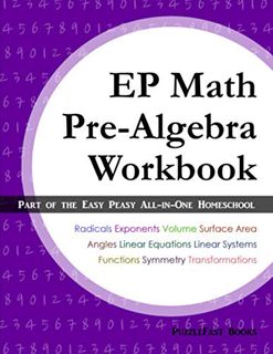 READ KINDLE PDF EBOOK EPUB EP Math Pre-Algebra Workbook: Part of the Easy Peasy All-in-One Homeschoo
