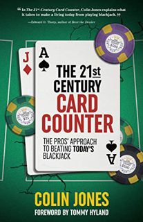 GET EBOOK EPUB KINDLE PDF The 21st-Century Card Counter: The Pros’ Approach to Beating Blackjack by