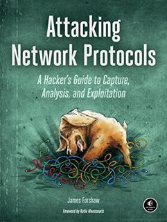 [GET] EBOOK EPUB KINDLE PDF Attacking Network Protocols: A Hacker's Guide to Capture, Analysis, and