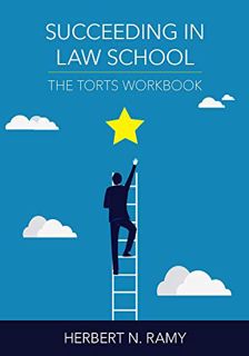 [Get] [PDF EBOOK EPUB KINDLE] Succeeding in Law School: The Torts Workbook by  Herbert Ramy 🗂️