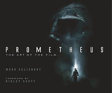 [READ] [KINDLE PDF EBOOK EPUB] Prometheus: The Art of the Film by  Mark Salisbury &  Ridley Scott 📗