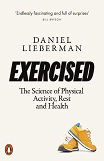 GET PDF EBOOK EPUB KINDLE Exercised: The Science of Physical Activity, Rest and Health by  Daniel Li