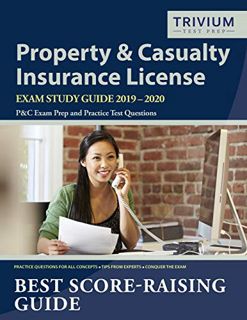 [GET] [EPUB KINDLE PDF EBOOK] Property and Casualty Insurance License Exam Study Guide 2019-2020: P&