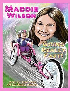 [Read] PDF EBOOK EPUB KINDLE Maddie Wilson: Going Really Fast! by  Todd Civin &  Jewell Walton 📬