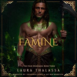 [READ] [PDF EBOOK EPUB KINDLE] Famine: The Four Horsemen, Book 3 by  Laura Thalassa,Susannah Jones,J