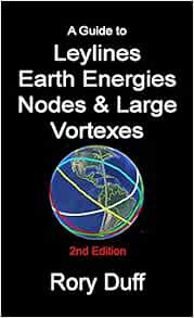 [READ] KINDLE PDF EBOOK EPUB A guide to Leylines, Earth Energy lines, Nodes & Large Vortexes by Rory