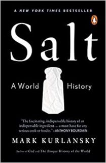 [VIEW] [PDF EBOOK EPUB KINDLE] Salt: A World History by Mark Kurlansky 📪