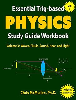 [View] [KINDLE PDF EBOOK EPUB] Essential Trig-based Physics Study Guide Workbook: Waves, Fluids, Sou