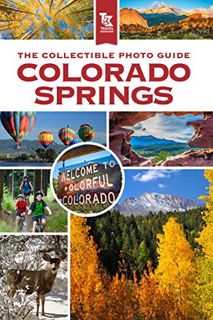 VIEW [PDF EBOOK EPUB KINDLE] Colorado Springs: A Picture Travel Guide by  Jeffrey Lammers 📍
