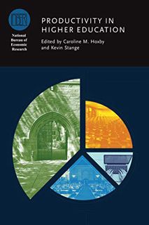 ACCESS EPUB KINDLE PDF EBOOK Productivity in Higher Education (National Bureau of Economic Research