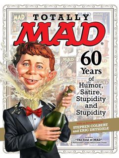 Ebook(Download ) Totally MAD: 60 Years of Humor, Satire, Stupidity and Stupidity