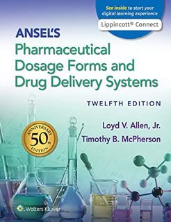 Read KINDLE PDF EBOOK EPUB Ansel's Pharmaceutical Dosage Forms and Drug Delivery Systems by  Loyd Al