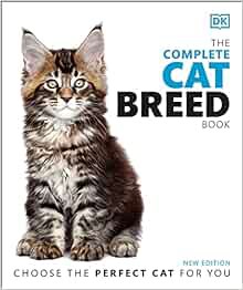 GET [EBOOK EPUB KINDLE PDF] The Complete Cat Breed Book, Second Edition (DK Definitive Pet Breed Gui