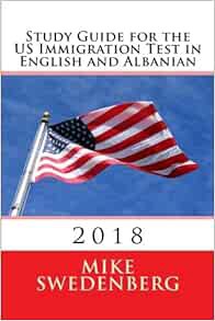 View EBOOK EPUB KINDLE PDF Study Guide for the US Immigration Test in English and Albanian: 2018 (St