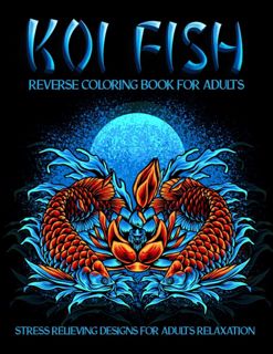 [PDF] Download FREE Reverse Koi Fish Coloring Book for Adults: 50 Japanese Gorgeous Koi Fishes