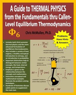 GET [KINDLE PDF EBOOK EPUB] A Guide to Thermal Physics: from the Fundamentals thru Callen-Level Equi