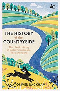 View PDF EBOOK EPUB KINDLE The History of the Countryside by  Oliver Rackham 💘