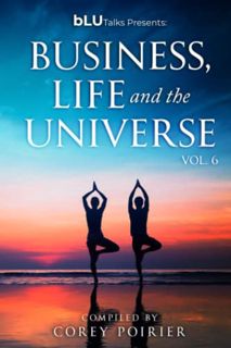 [Read] [EBOOK EPUB KINDLE PDF] bLU Talks - Business, Life and The Universe - Vol 6 (bLU Talks - Busi