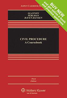 ACCESS [EPUB KINDLE PDF EBOOK] Civil Procedure: A Coursebook [Connected Casebook] (Aspen Casebook) b