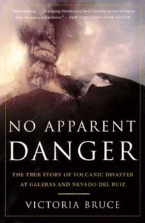 [View] [EPUB KINDLE PDF EBOOK] No Apparent Danger: The True Story of Volcanic Disaster at Galeras an