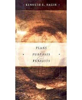 [READ] [EPUB KINDLE PDF EBOOK] Plans Purposes & Pursuits by  Kenneth E. Hagin 📚