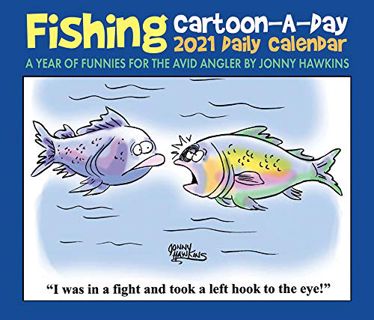 Access PDF EBOOK EPUB KINDLE Fishing Cartoon-A-Day by Jonny Hawkins 2021 Box Calendar by  Jonny Hawk