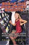 Kindle(online PDF) Break the One-Armed Bandits: How to Come Out Ahead When You Play the Slots