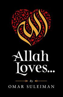 [READ] KINDLE PDF EBOOK EPUB Allah Loves by  Suleiman Omar 📦