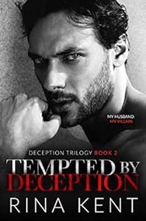 READ [KINDLE PDF EBOOK EPUB] Tempted by Deception: A Dark Marriage Mafia Romance (Deception Trilogy