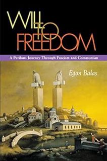 READ EBOOK EPUB KINDLE PDF Will to Freedom: A Perilous Journey Through Fascism and Communism (Religi