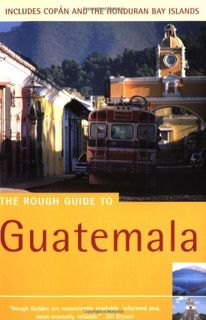 Get [EBOOK EPUB KINDLE PDF] The Rough Guide to Guatemala 2 (Rough Guide Travel Guides) by  Mark What