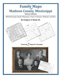 ACCESS [KINDLE PDF EBOOK EPUB] Family Maps of Madison County, Mississippi by  Gregory A Boyd J.D. ✔️