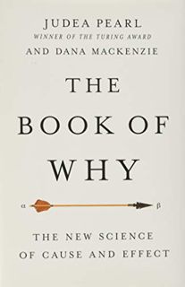 Read [KINDLE PDF EBOOK EPUB] The Book of Why: The New Science of Cause and Effect by  Judea Pearl &