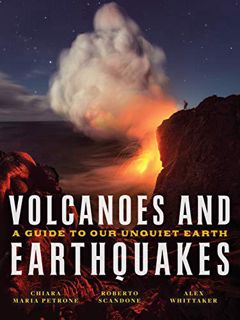 ACCESS [PDF EBOOK EPUB KINDLE] Volcanoes and Earthquakes: A Guide To Our Unquiet Earth by  Chiara Ma