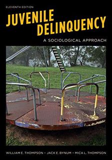 [Read] EPUB KINDLE PDF EBOOK Juvenile Delinquency: A Sociological Approach by  William E. Thompson,J