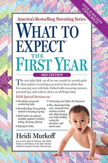 GET EPUB KINDLE PDF EBOOK What to Expect the First Year by  Heidi Murkoff 🖍️