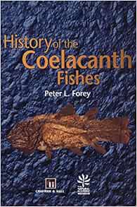 [GET] EBOOK EPUB KINDLE PDF History of the Coelacanth Fishes by Peter Forey 📮
