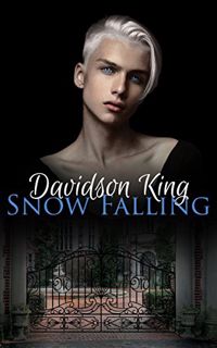 [Get] KINDLE PDF EBOOK EPUB Snow Falling (Haven Hart Book 1) by  Davidson King,Five Star Designs,Hei