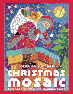 GET [EPUB KINDLE PDF EBOOK] CHRISTMAS MOSAIC Color By Number: Activity Puzzle Coloring Book for Adul